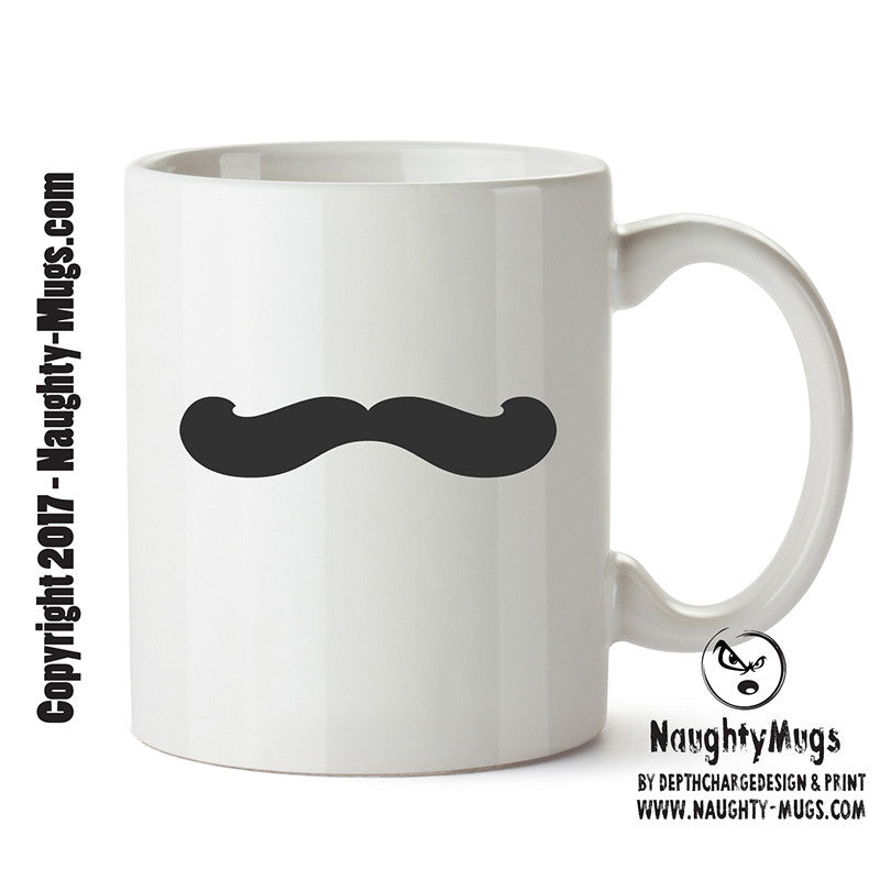 Moustache 11 Funny Mug Adult Mug Office Mug