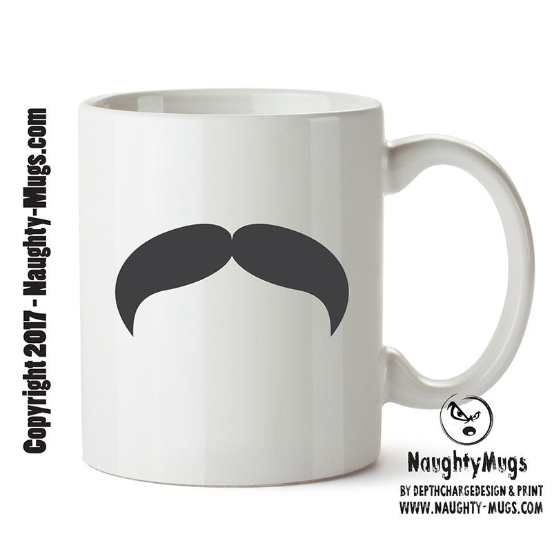 Moustache 1 Funny Mug Adult Mug Office Mug