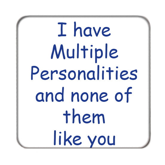 Multiple Personalities Drinks Coaster