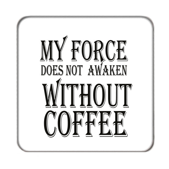 My Force does not Awaken Drinks Coaster