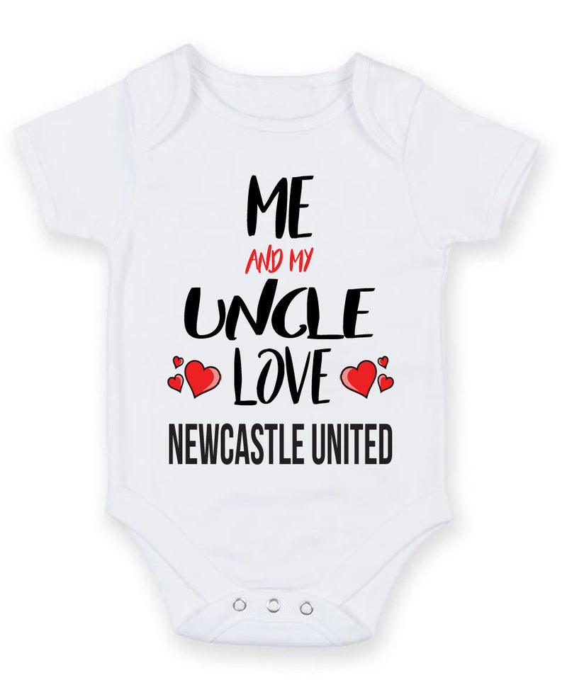 Me and My Uncle Love newcastle united Personalised FOOTBALL TEAM Baby Grow