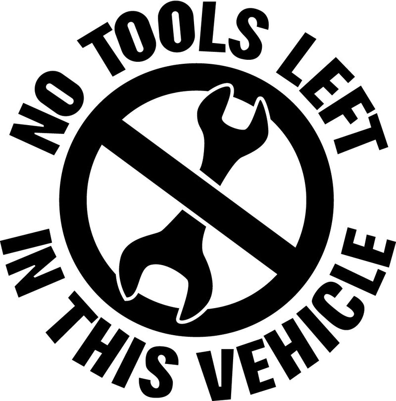 No Tools 1 Novelty Vinyl Car Sticker