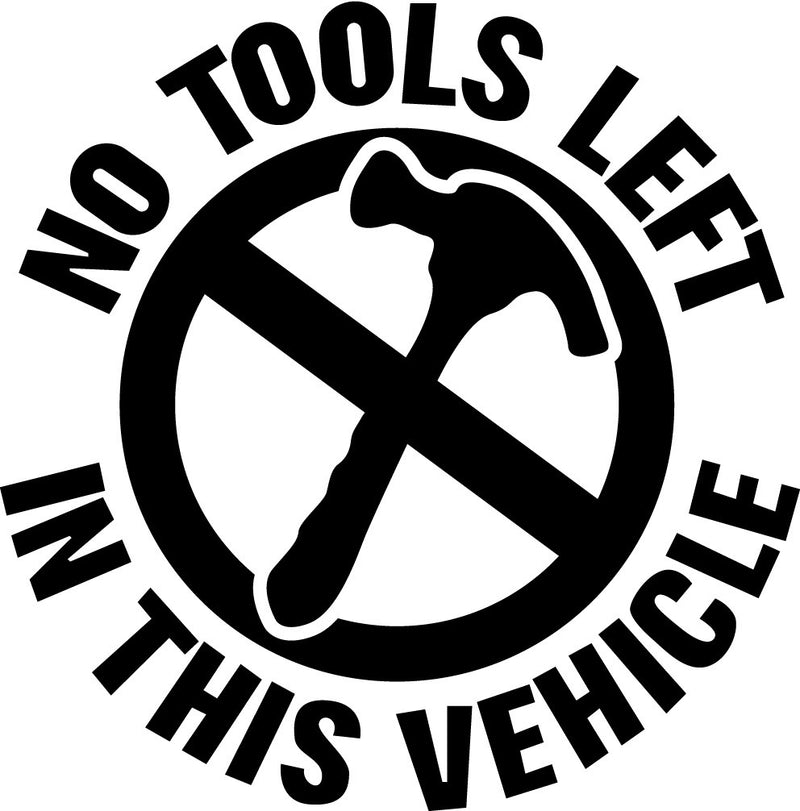 No Tools 3 Novelty Vinyl Car Sticker