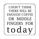 Not enough coffee or... Drinks Coaster