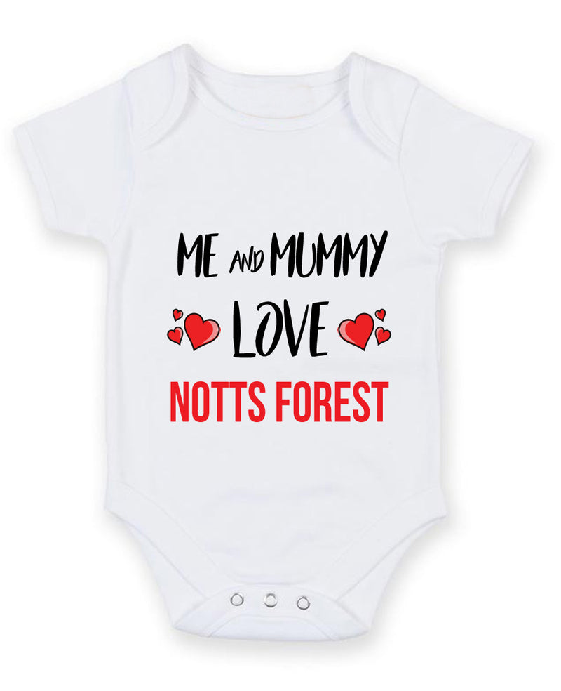 Me and Mummy love notts forest Personalised FOOTBALL TEAM Baby Grow
