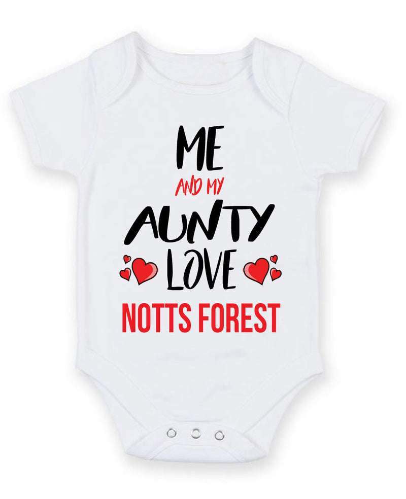 Me and My Aunty Love notts forest Personalised FOOTBALL TEAM Baby Grow