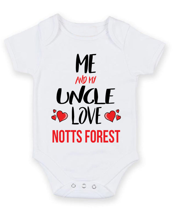 Me and My Uncle Love notts forest Personalised FOOTBALL TEAM Baby Grow