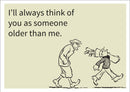 Older Than Me INSPIRED Adult Personalised Birthday Card Birthday Card