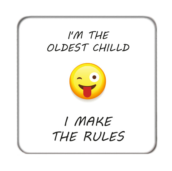 Oldest Child Drinks Coaster