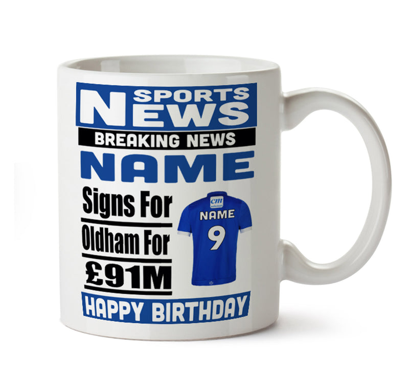 Personalised SIGNS FOR Oldham Football Mug Personalised Birthday Mug