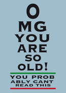 Omg You Are So Old INSPIRED Adult Personalised Birthday Card Card