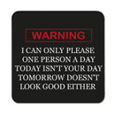 I can only please one person a day Drinks Coaster 2