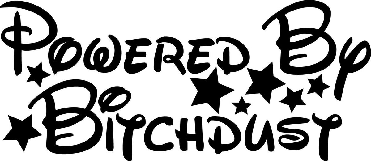 Powered By Bitchdust Novelty Vinyl Car Sticker
