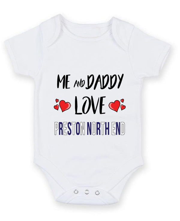 Me and Daddy Love preston north end Personalised FOOTBALL TEAM Baby Grow
