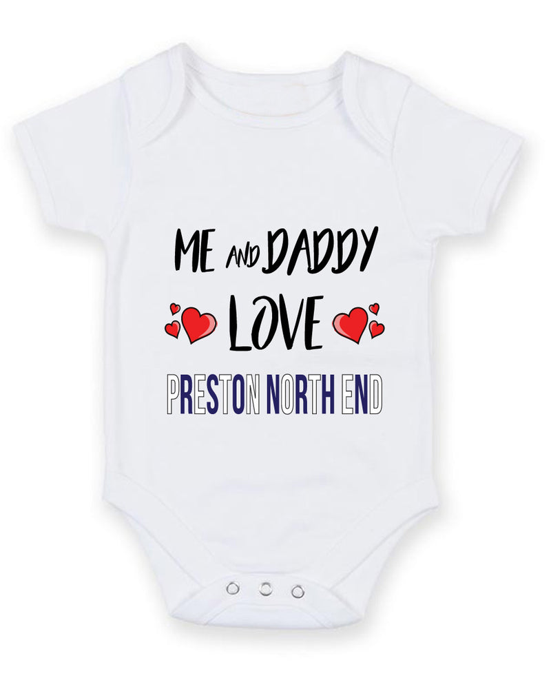 Me and Daddy Love preston north end Personalised FOOTBALL TEAM Baby Grow