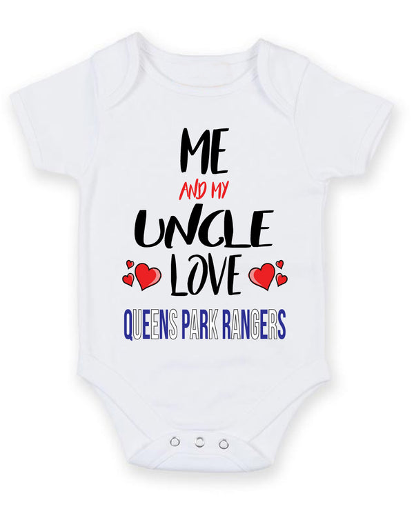 Me and My Uncle Love queens pARK RANGERS Personalised FOOTBALL TEAM Baby Grow