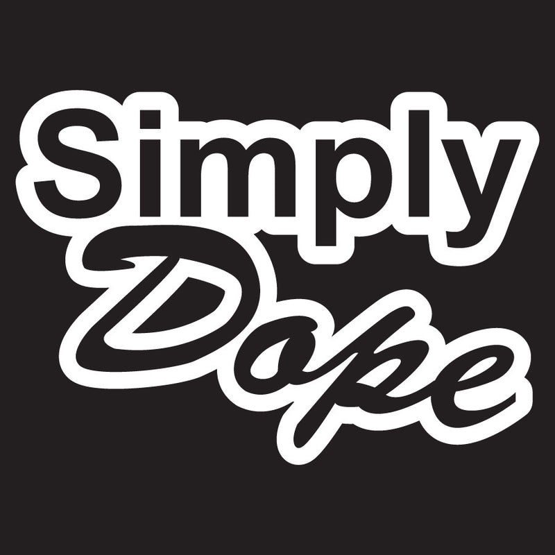 Simply Dope Novelty Vinyl Car Sticker