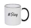 Personalised Your CUSTOM Name Slag Printed Mug
