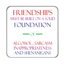 Solid foundation Drinks Coaster