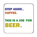Step aside Drinks Coaster