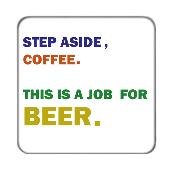 Step aside Drinks Coaster