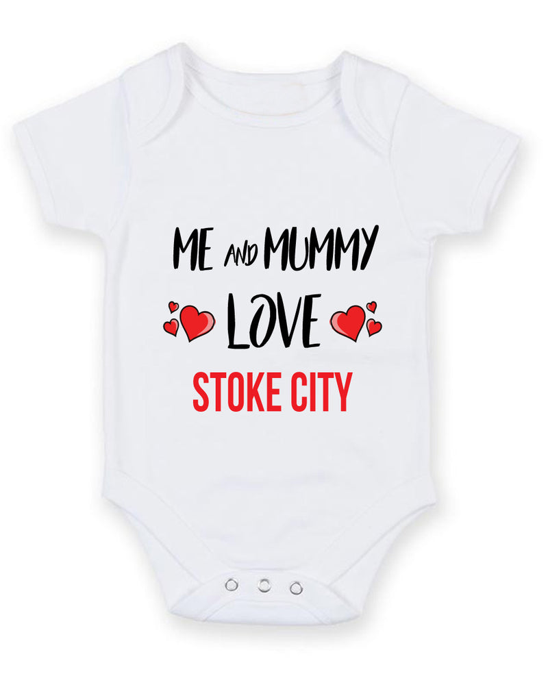 Me and Mummy love stoke city Personalised FOOTBALL TEAM Baby Grow
