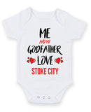 Me and My Godfather Love stoke city Personalised FOOTBALL TEAM Baby Grow