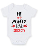 Me and My Aunty Love stoke city Personalised FOOTBALL TEAM Baby Grow
