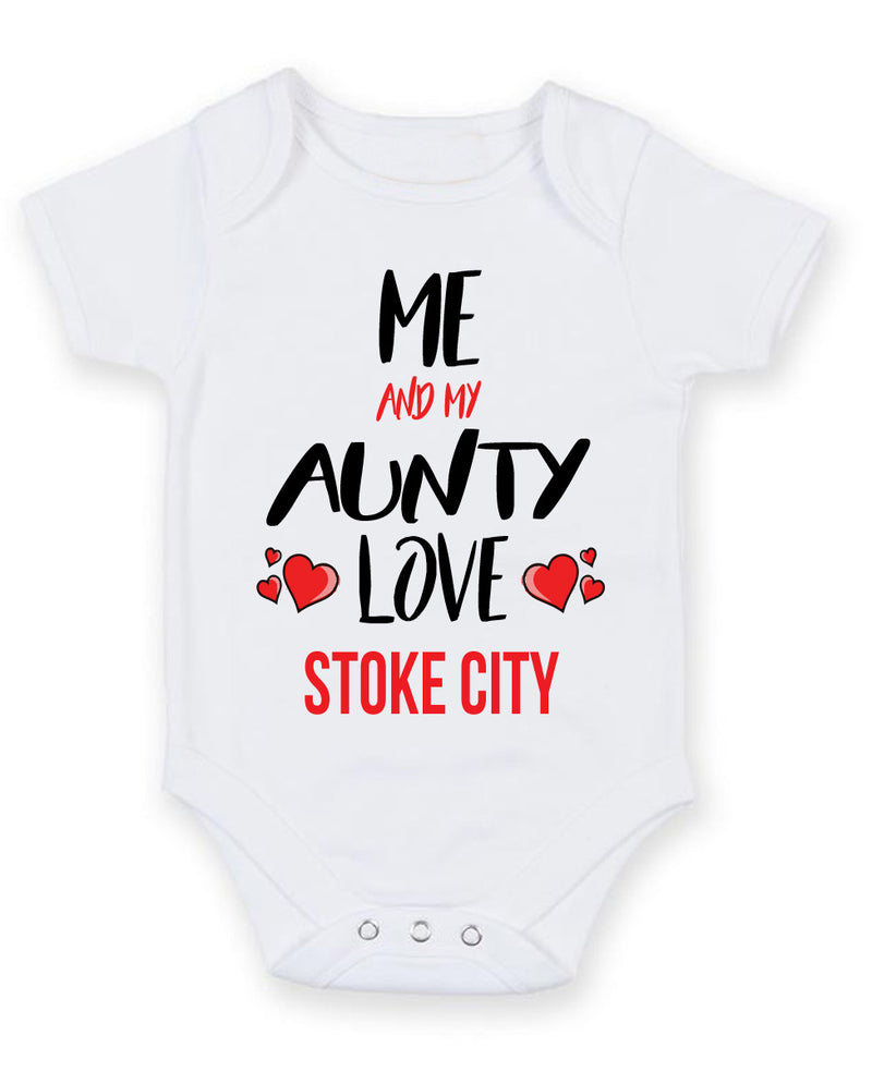 Me and My Aunty Love stoke city Personalised FOOTBALL TEAM Baby Grow