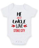 Me and My Uncle Love stoke city Personalised FOOTBALL TEAM Baby Grow