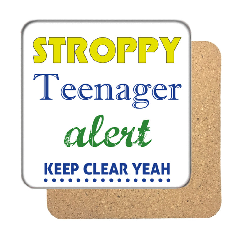 Stroppy Teenager Alert Drinks Coaster