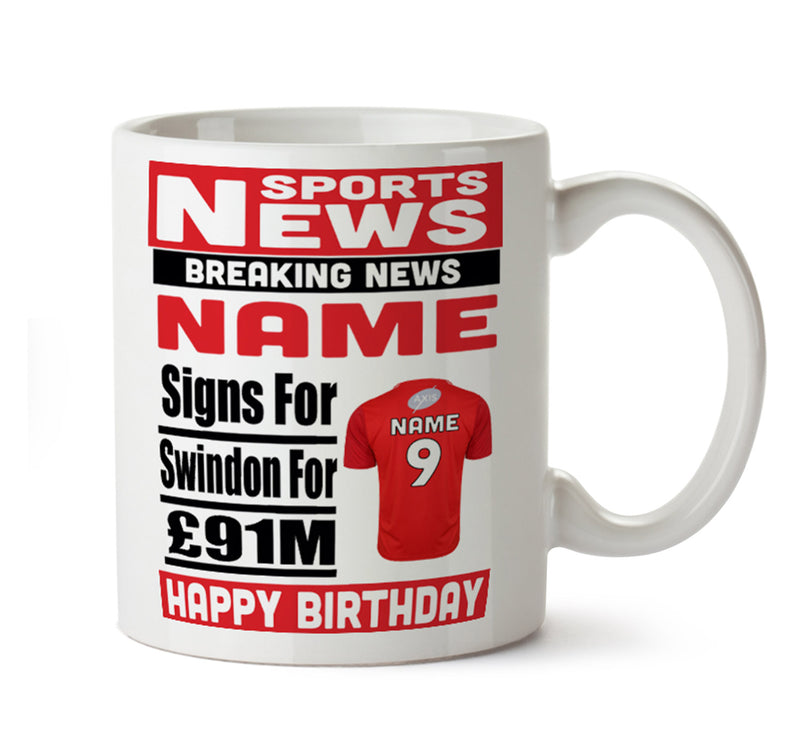 Personalised SIGNS FOR Swindon Football Mug Personalised Birthday Mug