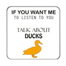 Talk about Ducks Drinks Coaster
