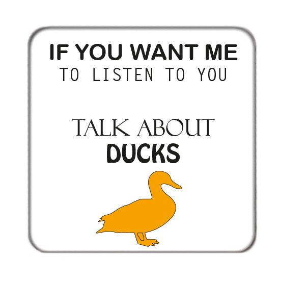 Talk about Ducks Drinks Coaster