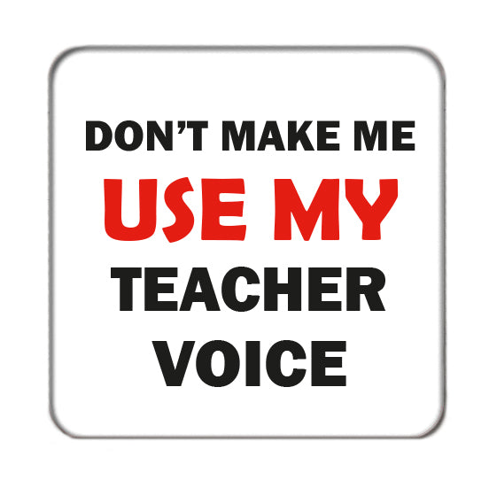 Teacher Voice Drinks Coaster