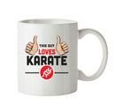 This Guy Loves Karate Personalised ADULT OFFICE MUG
