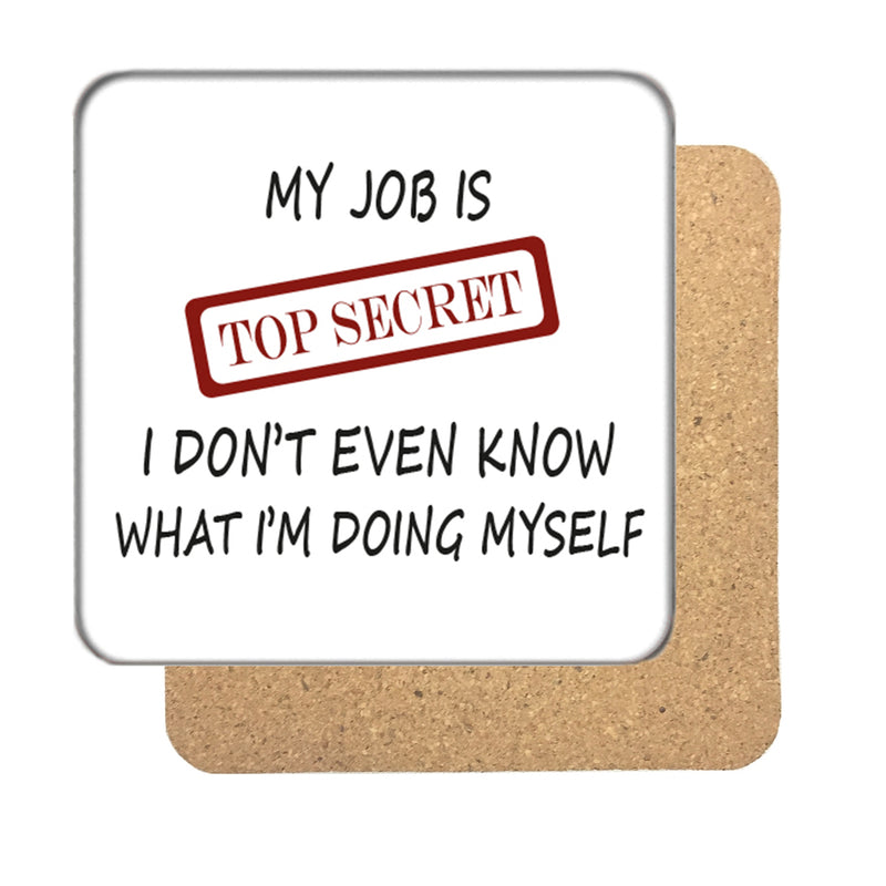 My Job is Top Secret Drinks Coaster 2