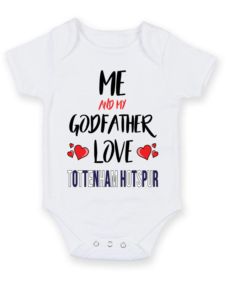 Me and My Godfather Love tottenham hotspur Personalised FOOTBALL TEAM Baby Grow