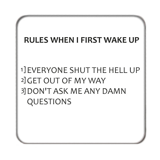 Wake Up Rules Drinks Coaster