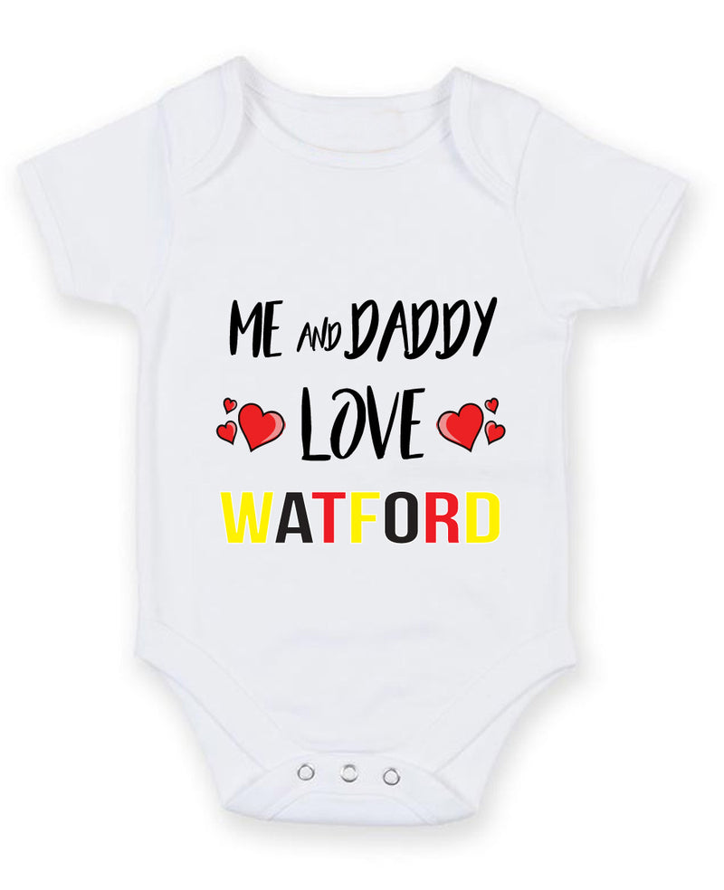 Me and Daddy Love watford Personalised FOOTBALL TEAM Baby Grow