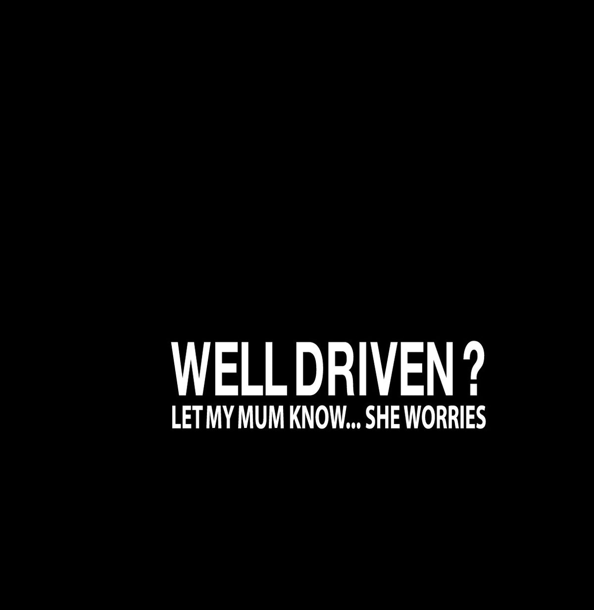 Well Driven Novelty Vinyl Car Sticker