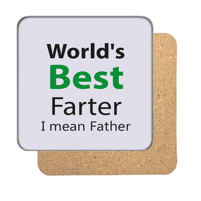 World's Best Fart... Father Drinks Coaster