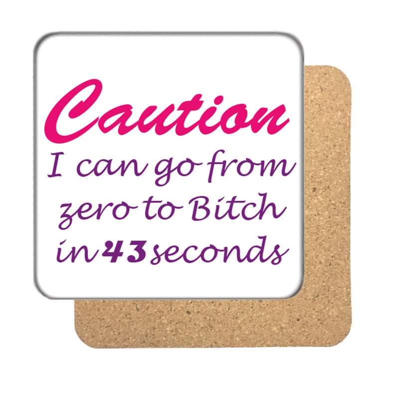 Zero-to-Bitch Drinks Coaster